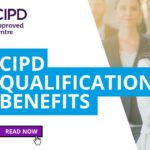 5 CIPD Qualification Benefits